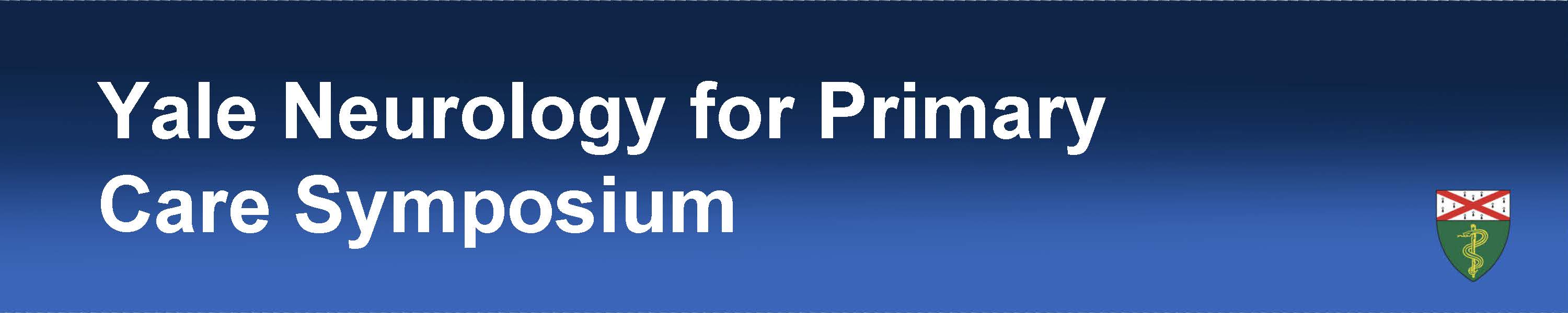Yale Neurology for Primary Care Symposium Banner